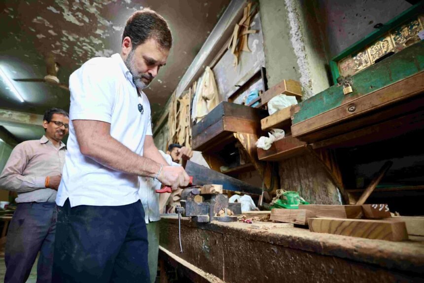 अब फर्नीचर मार्केट पहुंचे राहुल गांधी; कारीगरों के बीच आरी और हथौड़े के साथ आए नजर- Panchayat Times